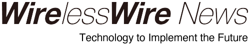 WirelessWire News Technology to implement the future